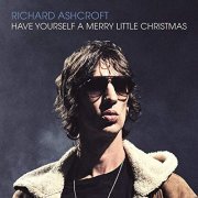Richard Ashcroft - Have Yourself a Merry Little Christmas (Single) (2019) Hi Res