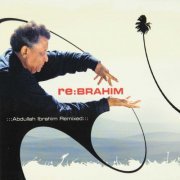 Abdullah Ibrahim - The Enja Heritage Collection: Re:Brahim (2005)