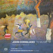 Boston Modern Orchestra Project & Gil Rose - Corigliano: To Music (2022) [Hi-Res]