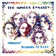 Mingus Dynasty - Mingus' Sounds Of Love (1988)