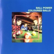 Coloured Balls - Ball Power (Reissue) (1973/2006)