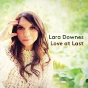 Lara Downes - Love at Last (2023) [Hi-Res]