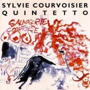 Sylvie Courvoisier Quintetto - Sauvagerie Courtoise (1994)