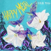 U.S.E. Trio - Happy Metal (2023)