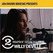 Willy DeVille - Jan Douwe Kroeske Presents: 2 Meter Sessions #866 (2020)