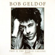 Bob Geldof - This Is The World Calling (UK 12") (1986)