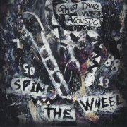 Skeletal Family - Ghost Dance Acoustic Spin the Wheel (2022)