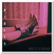Darlyn - Was It A Dream (2020) [CD Rip]