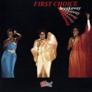 First Choice - Breakaway (Bonus Track 2006)