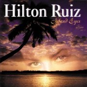Hilton Ruiz - Island Eyes (1997) FLAC
