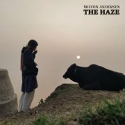 Milton Andersen - The Haze (2024) [Hi-Res]