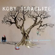 Koby Israelite - Blues From Elsewhere (2013)