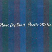 Marc Copland - Poetic Motion (2001) 320 kbps+CD Rip