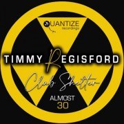 Timmy Regisford - Almost 30 (2020)
