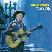 Willie Nelson - That's Life (2021) [Hi-Res]