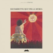 Ray Barretto - Que Viva la Música (2023) [Hi-Res]