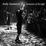 Andy Summers - Harmonics Of The Night (2021)
