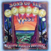 The Flying Burrito Brothers - Sons Of The Golden West (1999)