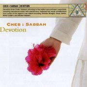 Cheb I Sabbah - Devotion (2008) [CD-Rip]