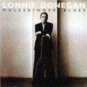 Lonnie Donegan - Muleskinner Blues (1999)