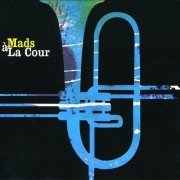 Mads la Cour - A la Cour (2008)