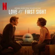 Paul Saunderson - Love At First Sight (Original Score from the Netflix Film) (2023) [Hi-Res]
