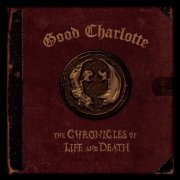 Good Charlotte - The Chronicles Of Life And Death (Japan Edition) (2004)