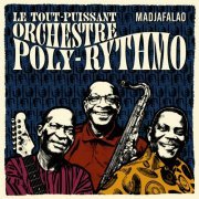 Orchestre Poly-Rythmo de Cotonou - Madjafalao (2016) [Hi-Res]