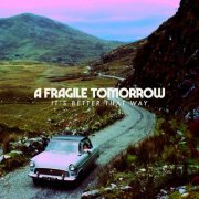 A Fragile Tomorrow - It's Better That Way (2022)
