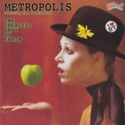 Metropolis - The Greatest Show On Earth (1978/2006)