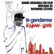 Raymond Lefevre - Le Gendarme À New-York (2010) FLAC