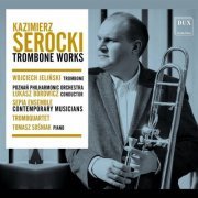 Wojciech Jeliński - Kazimierz Serocki: Trombone Works (2022)