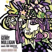 Gerry Mulligan, Ben Webster - The Complete Gerry Mulligan Meets Ben Webster Sessions (1997/2018)