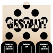 Cornelius Claudio Kreusch - Gestalt! (2020)
