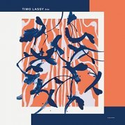 Timo Lassy - Trio (2021) [Hi-Res]
