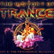VA - The History Of Trance Part 3: The Psychedelic Movement (1997)