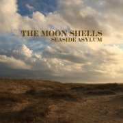 The Moon Shells - Seaside Asylum (2019)