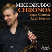 Mike DiRubbo - Chronos (2011) [Hi-Res]