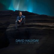 David Hallyday - Le temps d'une vie (2016) [Hi-Res]