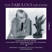 Rachel Speirs, Linda Merrick, John Turner, Peter Lawson, Victoria String Quartet - The Fabulous Sir John (2022) [Hi-Res]