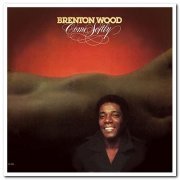 Brenton Wood - Come Softly (1977/2014)