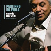Paulinho Da Viola - Seleção Essencial: Grandes Sucessos (2010)