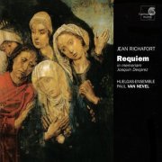 Huelgas Ensemble, Paul Van Nevel - Richafort: Requiem in memoriam Josquin Desprez & Motets (2002)