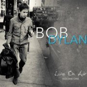 Bob Dylan - Live on Air: Volume One (2016)