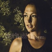 Amanda Shires - West Cross Timbers (2009)