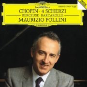 Maurizio Pollini - Chopin: 4 Scherzi / Berceuse / Barcarolle (1991)
