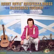 Danny Davis and the Nashville Brass - Bluegrass Country (1974) [Hi-Res]