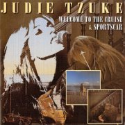 Judie Tzuke - Welcome To The Cruise & Sportscar (2001)