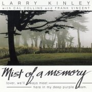 Larry Kinley, Cal Collins, Frank Vincent - Mist of a Memory  (1989)