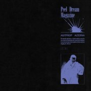 Peel Dream Magazine - Agitprop Alterna (2020)